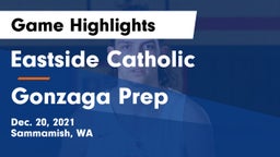 Eastside Catholic  vs Gonzaga Prep  Game Highlights - Dec. 20, 2021