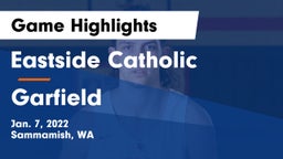 Eastside Catholic  vs Garfield   Game Highlights - Jan. 7, 2022
