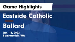Eastside Catholic  vs Ballard  Game Highlights - Jan. 11, 2022
