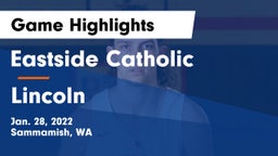 Eastside Catholic  vs Lincoln Game Highlights - Jan. 28, 2022