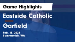 Eastside Catholic  vs Garfield Game Highlights - Feb. 15, 2022