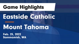 Eastside Catholic  vs Mount Tahoma Game Highlights - Feb. 25, 2022