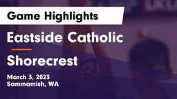 Eastside Catholic  vs Shorecrest  Game Highlights - March 3, 2023