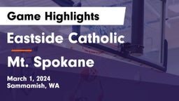 Eastside Catholic  vs Mt. Spokane Game Highlights - March 1, 2024