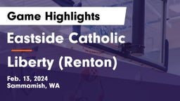 Eastside Catholic  vs Liberty  (Renton) Game Highlights - Feb. 13, 2024