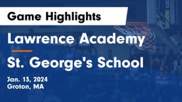 Lawrence Academy vs St. George's School Game Highlights - Jan. 13, 2024