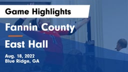 Fannin County  vs East Hall  Game Highlights - Aug. 18, 2022
