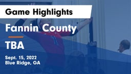 Fannin County  vs TBA Game Highlights - Sept. 15, 2022