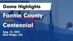 Fannin County  vs Centennial  Game Highlights - Aug. 12, 2023