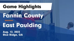 Fannin County  vs East Paulding  Game Highlights - Aug. 12, 2023