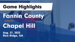 Fannin County  vs Chapel Hill  Game Highlights - Aug. 27, 2023