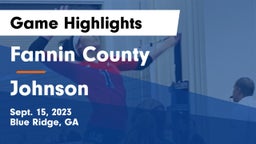 Fannin County  vs Johnson  Game Highlights - Sept. 15, 2023