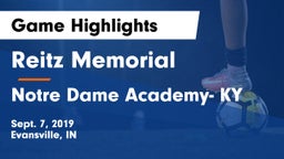 Reitz Memorial  vs Notre Dame Academy- KY Game Highlights - Sept. 7, 2019