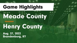 Meade County  vs Henry County  Game Highlights - Aug. 27, 2022
