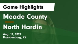 Meade County  vs North Hardin  Game Highlights - Aug. 17, 2023