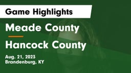 Meade County  vs Hancock County  Game Highlights - Aug. 21, 2023