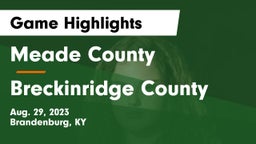 Meade County  vs Breckinridge County  Game Highlights - Aug. 29, 2023