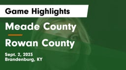 Meade County  vs Rowan County  Game Highlights - Sept. 2, 2023