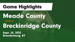 Meade County  vs Breckinridge County  Game Highlights - Sept. 26, 2023