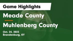 Meade County  vs Muhlenberg County  Game Highlights - Oct. 24, 2023