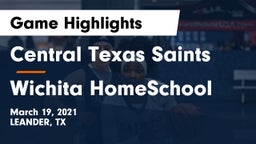 Central Texas Saints vs Wichita HomeSchool  Game Highlights - March 19, 2021