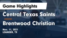 Central Texas Saints vs Brentwood Christian  Game Highlights - Nov. 11, 2021