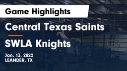 Central Texas Saints vs SWLA Knights Game Highlights - Jan. 13, 2022