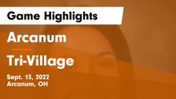 Arcanum  vs Tri-Village  Game Highlights - Sept. 13, 2022