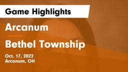 Arcanum  vs Bethel Township  Game Highlights - Oct. 17, 2022