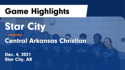 Star City  vs Central Arkansas Christian Game Highlights - Dec. 4, 2021
