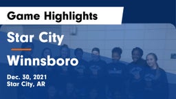 Star City  vs Winnsboro  Game Highlights - Dec. 30, 2021