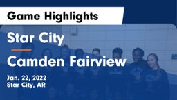 Star City  vs Camden Fairview  Game Highlights - Jan. 22, 2022