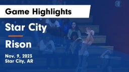 Star City  vs Rison  Game Highlights - Nov. 9, 2023