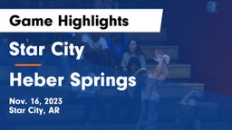 Star City  vs Heber Springs  Game Highlights - Nov. 16, 2023