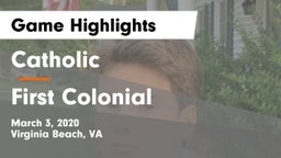 Catholic  vs First Colonial  Game Highlights - March 3, 2020