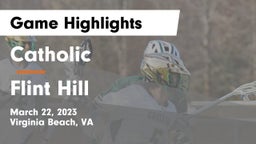 Catholic  vs Flint Hill  Game Highlights - March 22, 2023