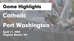 Catholic  vs Port Washington Game Highlights - April 11, 2023