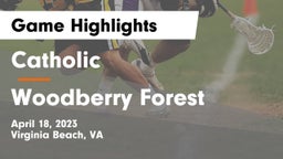 Catholic  vs Woodberry Forest  Game Highlights - April 18, 2023