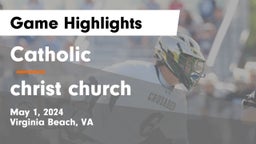 Catholic  vs christ church Game Highlights - May 1, 2024