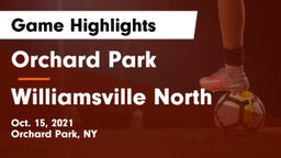 Orchard Park  vs Williamsville North  Game Highlights - Oct. 15, 2021