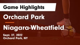 Orchard Park  vs Niagara-Wheatfield  Game Highlights - Sept. 27, 2022