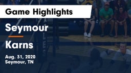 Seymour  vs Karns Game Highlights - Aug. 31, 2020
