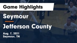 Seymour  vs Jefferson County  Game Highlights - Aug. 7, 2021