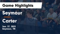 Seymour  vs Carter  Game Highlights - Jan. 27, 2023