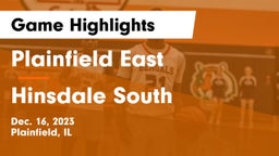 Plainfield East  vs Hinsdale South  Game Highlights - Dec. 16, 2023