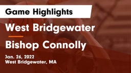 West Bridgewater  vs Bishop Connolly  Game Highlights - Jan. 26, 2022