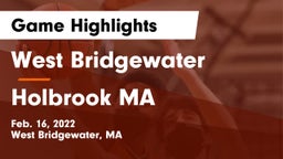 West Bridgewater  vs Holbrook  MA Game Highlights - Feb. 16, 2022