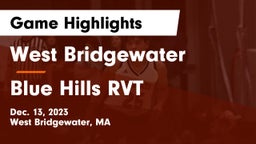 West Bridgewater  vs Blue Hills RVT  Game Highlights - Dec. 13, 2023