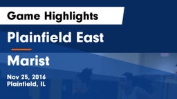 Plainfield East  vs Marist  Game Highlights - Nov 25, 2016