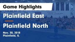 Plainfield East  vs Plainfield North  Game Highlights - Nov. 30, 2018